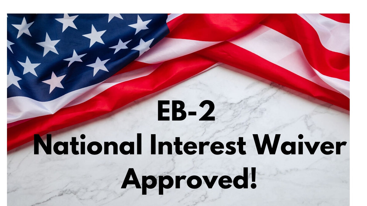 EB2 National Interest Waiver Requirements And Eligibility