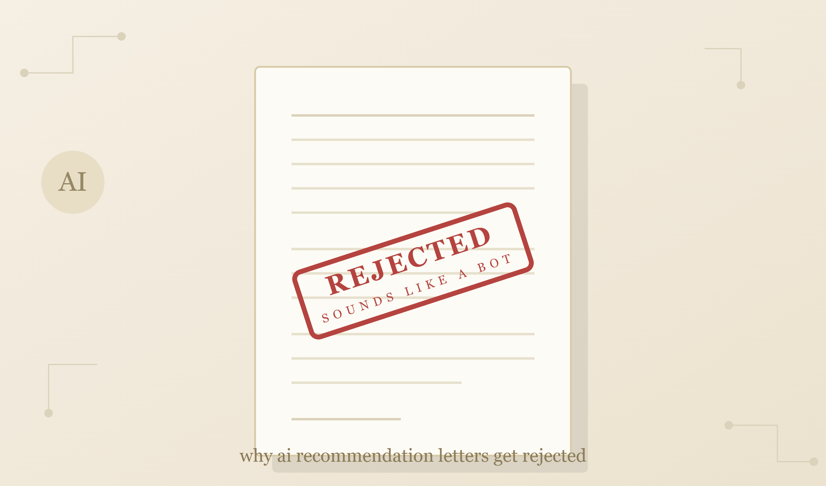 Why AI Recommendation Letters Get Rejected (And What Actually Works Instead)